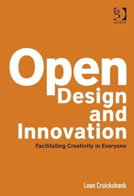 Open Design and Innovation -  Leon Cruickshank