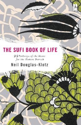 Sufi Book of Life - Neil Douglas-Klotz