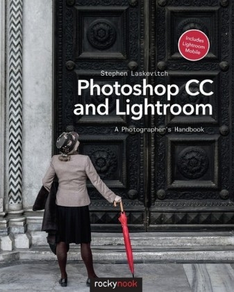 Photoshop CC and Lightroom 5 - Stephen Laskevitch