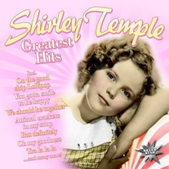 Greatest Hits, 1 Audio-CD - Shirley Temple