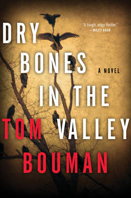 Dry Bones in the Valley - Tom Bouman