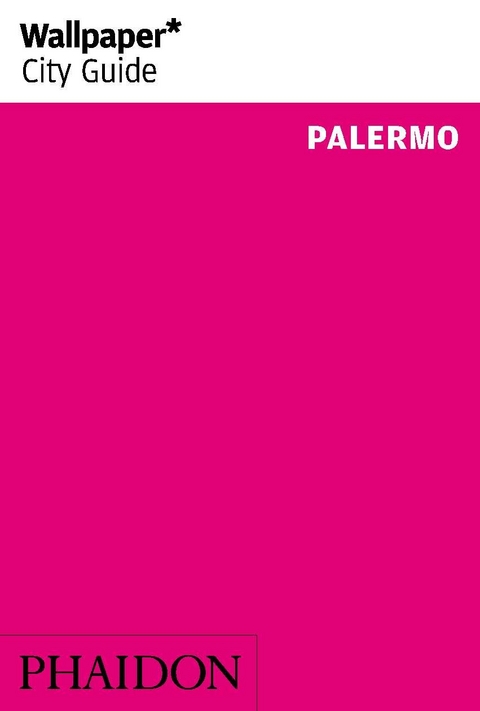 Wallpaper* City Guide Palermo 2014 - 