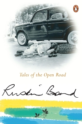 Tales Of The Open Road - Ruskin Bond