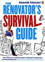 The Renovator's Survival Guide - Amanda Falconer