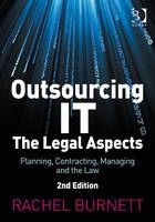 Outsourcing IT - The Legal Aspects -  Rachel Burnett