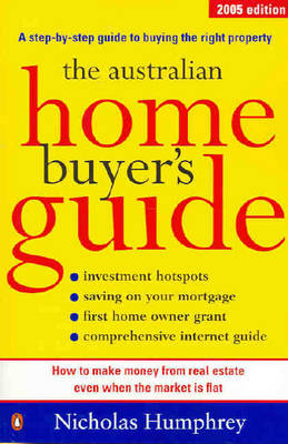 The Australian Home Buyer's Guide - Nicholas Humphrey