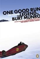 One Good Run: The Legend of Burt Munro - Tim Hanna