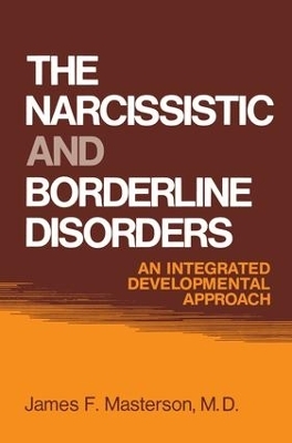 The Narcissistic and Borderline Disorders - M.D. Masterson  James F.