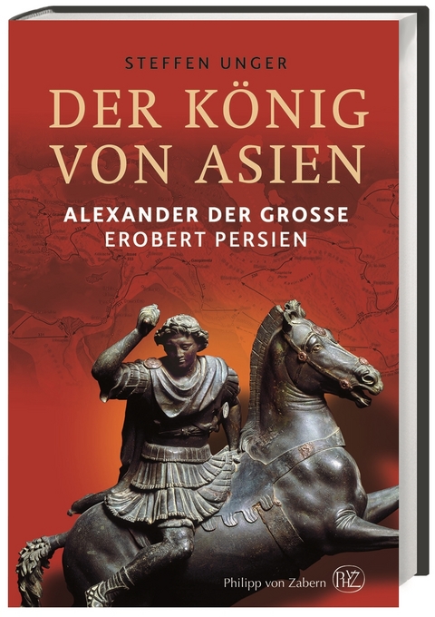 Der König von Asien - Steffen Unger