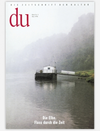 du - Zeitschrift für Kultur / Die Elbe