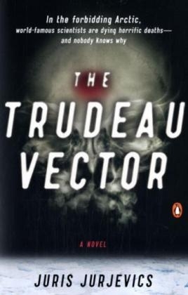 The Trudeau Vector - Juris Jurjevics