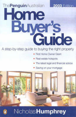 The Penguin Australian Home Buyer's Guide - Nicholas Humphrey