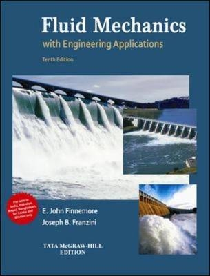 Fluid Mechanics with Engineering Applications - Joseph Franzini, E. Finnemore