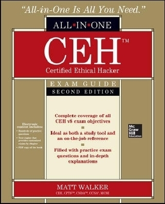 CEH Certified Ethical Hacker All-in-One Exam Guide, Second Edition - Matt Walker