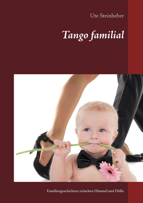 Tango familial - Ute Steinheber