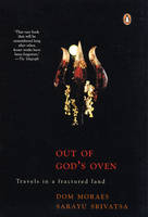 Out of God 's Oven - Dom Moraes, Sarayu Srivatsa