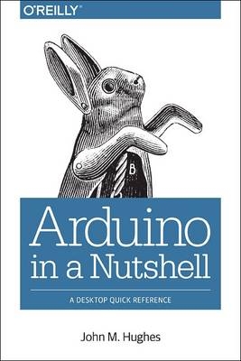 Arduino: A Technical Reference -  J. M. Hughes