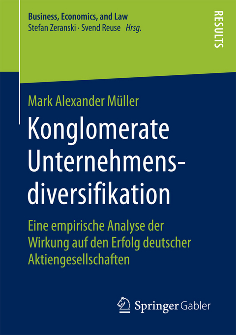 Konglomerate Unternehmensdiversifikation -  Mark Alexander Müller