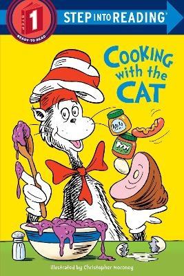 The Cat in the Hat: Cooking with the Cat (Dr. Seuss) - Bonnie Worth
