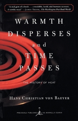 Warmth Disperses and Time Passes - Hans Christian Von Baeyer