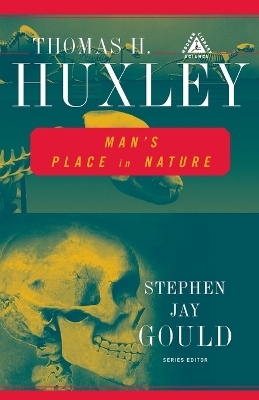 Man's Place in Nature - Thomas H. Huxley