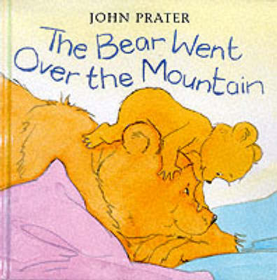 The Bear Went Over the Mountain - John Prater