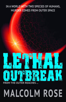 Lethal Outbreak -  Rose Malcolm