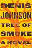 Tree of Smoke - Denis Johnson