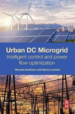 Urban DC Microgrid -  Fabrice Locment,  Manuela Sechilariu