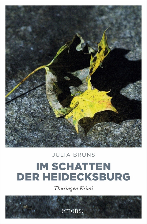Im Schatten der Heidecksburg - Julia Bruns