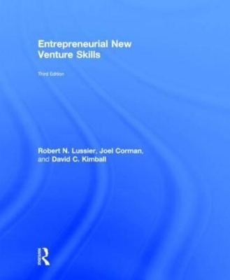 Entrepreneurial New Venture Skills - David C. Kimball, Robert N. Lussier