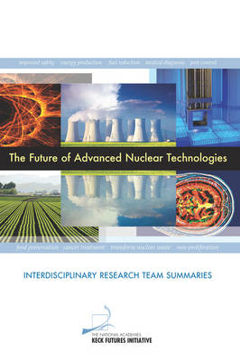 The Future of Advanced Nuclear Technologies -  The National Academies Keck Futures Initiative