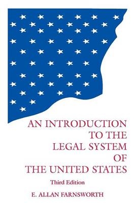 Introduction to the Legal System of the United States - E. Allan Farnsworth