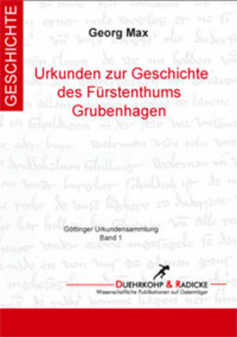 Urkundenbuch zur Geschichte des Fürstenthums Grubenhagen -  Georg Max