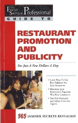 Food Service Professionals Guide to Restaurant Promotion & Publicity For Just a Few Dollars A Day - Tiffany Lambert