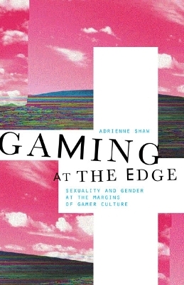 Gaming at the Edge - Adrienne Shaw