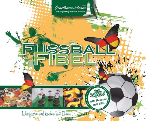 Fussball Fibel - Angelika Willhöft