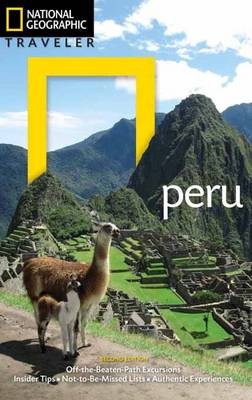 National Geographic Traveler: Peru, 2nd Edition - Rob Rachowiecki