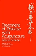 Complete Course in Acupuncture - James Tin Yauso