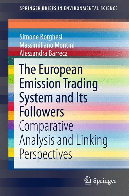 The European Emission Trading System and Its Followers - Simone Borghesi, Massimiliano Montini, Alessandra Barreca