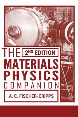 The Materials Physics Companion - Anthony C. Fischer-Cripps