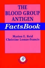 The Blood Group Antigen FactsBook - 