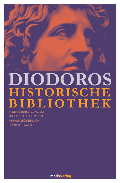 Diodoros Historische Bibliothek -  Diodoros