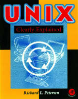 UNIX Clearly Explained - Richard Petersen