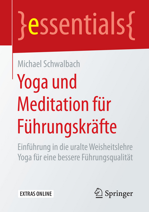 Yoga und Meditation für Führungskräfte - Michael Schwalbach