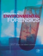 Introduction to Environmental Forensics - Brian L. Murphy, Robert D. Morrison