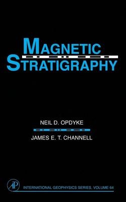Magnetic Stratigraphy - Meil D. Opdyke, James E.T. Channell