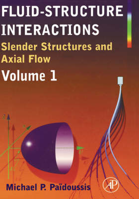 Fluid-Structure Interactions - Michael P. Paidoussis