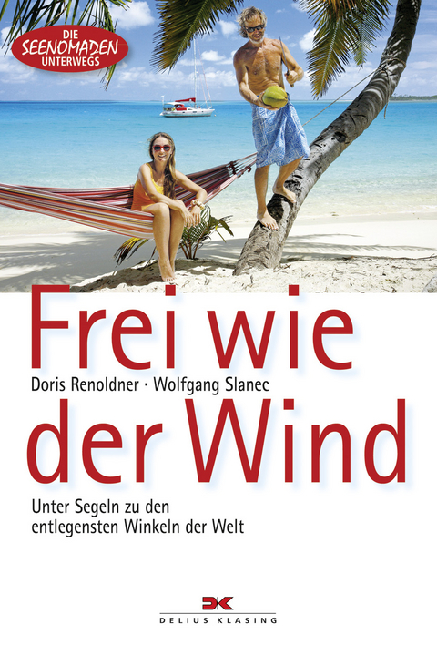 Frei wie der Wind - Doris Renoldner, Wolfgang Slanec