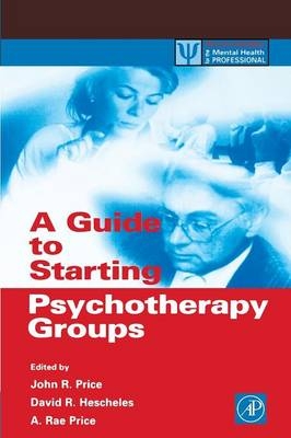 A Guide to Starting Psychotherapy Groups - 